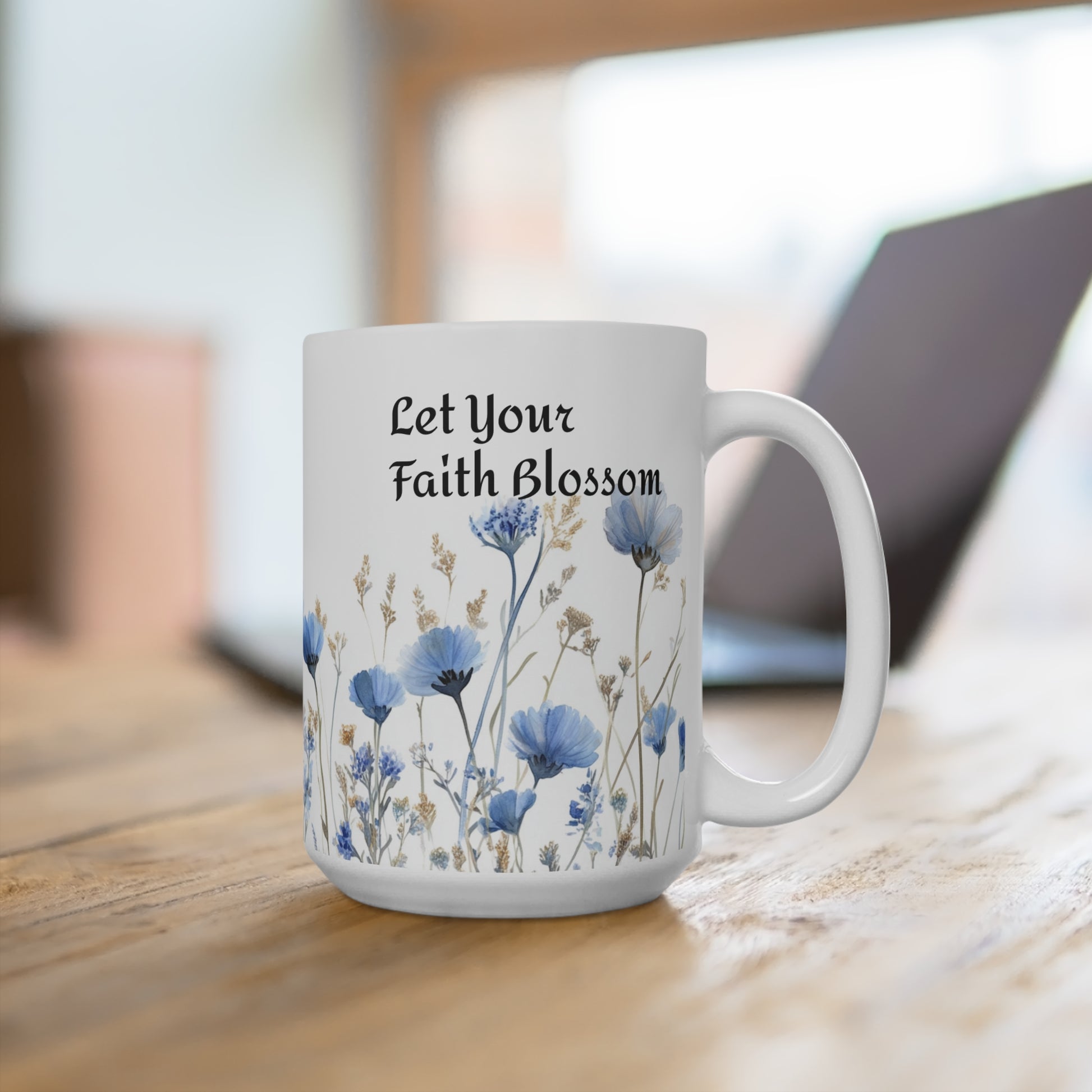 Faith Blossom Mug, Christian Gift, Religious Ceramic Cup, Inspirational Tea Coffee Drinkware, Religious Home Décor, Believe in God Mug