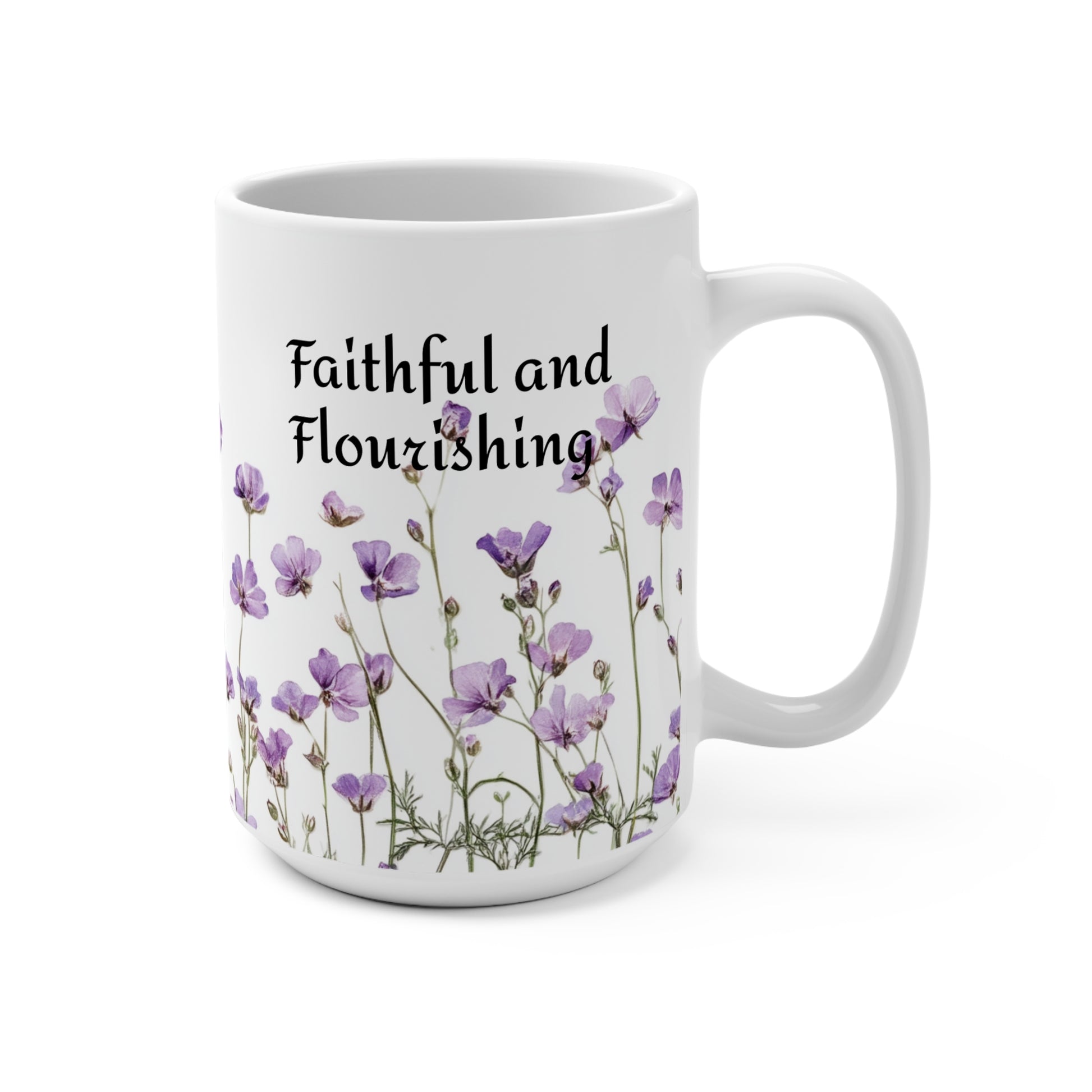 Faithful and Flourishing Mug 15oz