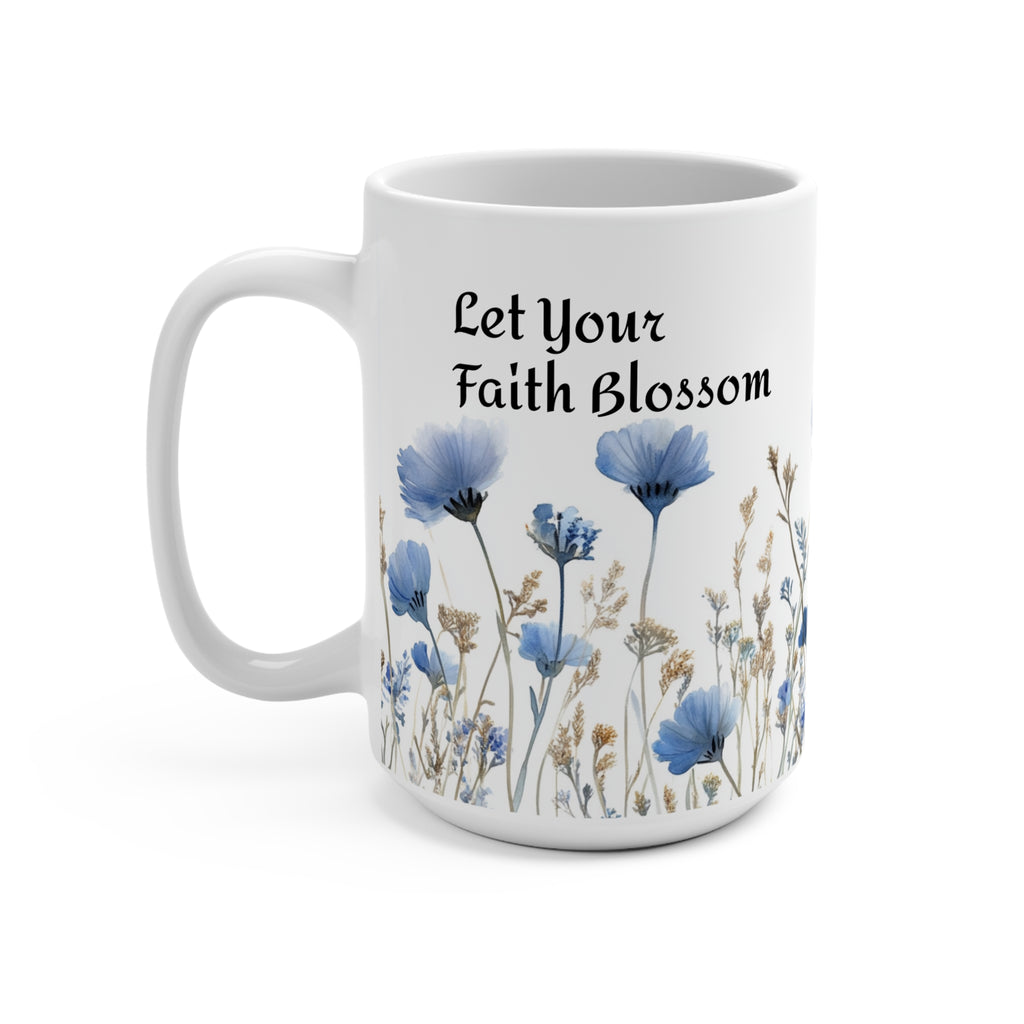 Faith Blossom Mug, Christian Gift, Religious Ceramic Cup, Inspirational Tea Coffee Drinkware, Religious Home Décor, Believe in God Mug