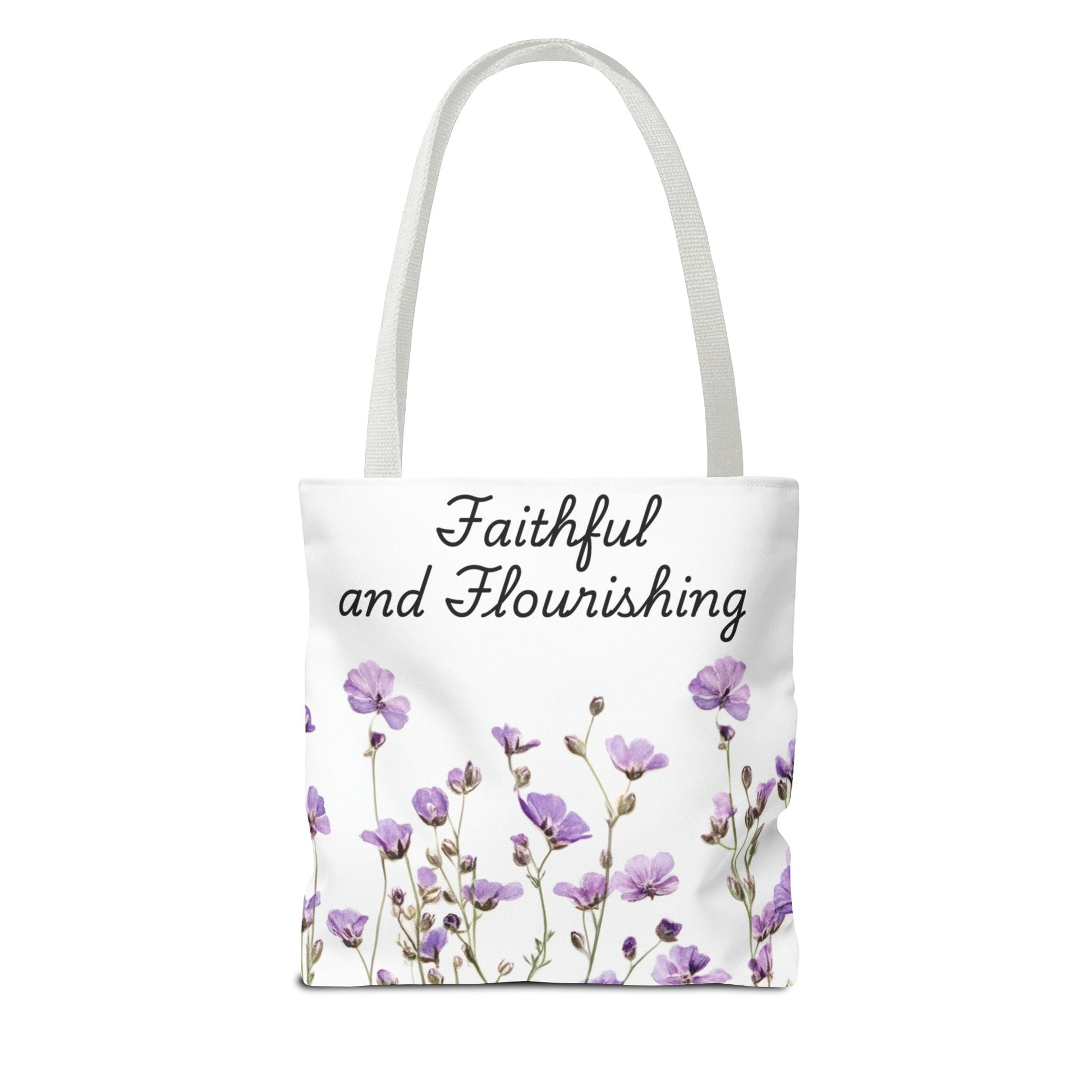 Faithful and Flourishing Floral Tote Bag | Inspirational Gift for Nature Lovers, Shopper Bag, Eco-Friendly, Mother's Day, Birthday