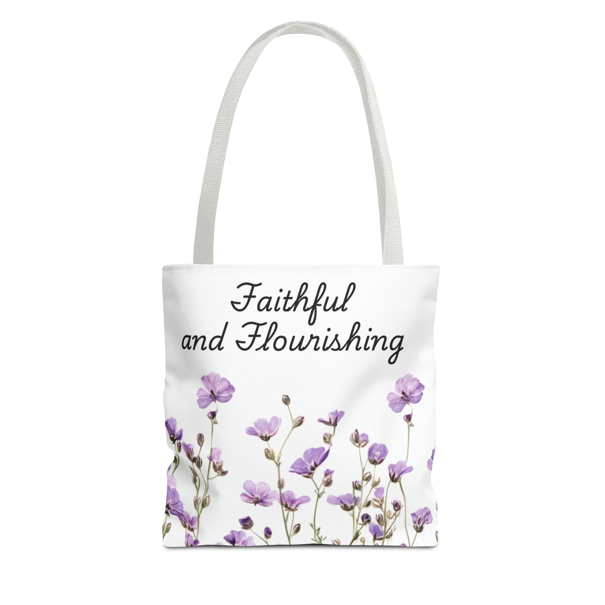 Faithful and Flourishing Floral Tote Bag | Inspirational Gift for Nature Lovers, Shopper Bag, Eco-Friendly, Mother's Day, Birthday